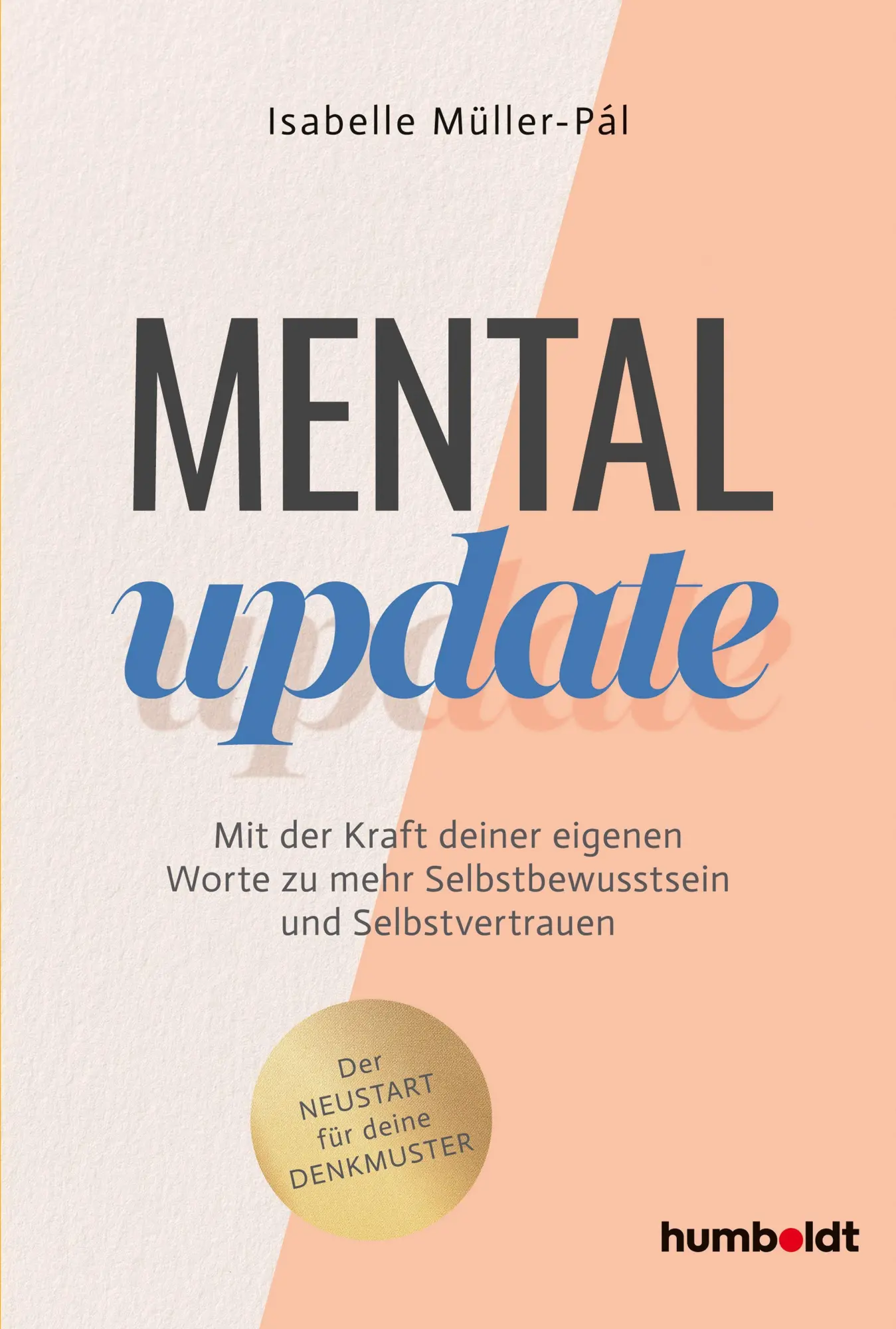 Cover: 9783842642836 | Mental Update | Isabelle Müller-Pál | Taschenbuch | 216 S. | Deutsch